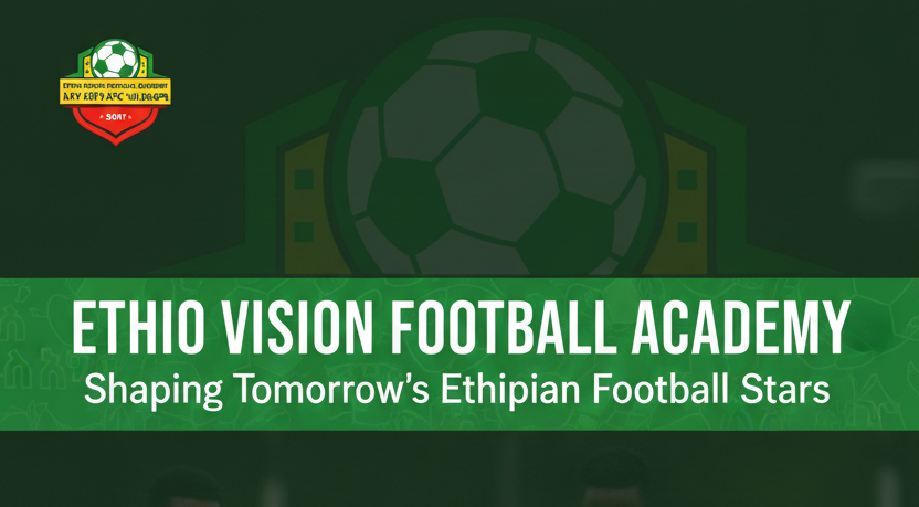 Ethio Vision Football Academy social media management